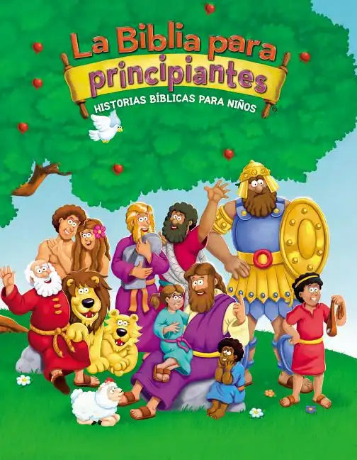 La Biblia Para Principiantes: Historias Bíblicas Para Niños - Hardcover