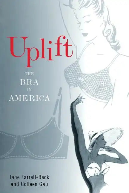 Uplift: The Bra in America - Paperback
