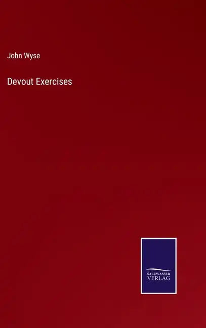 Devout Exercises - Hardcover