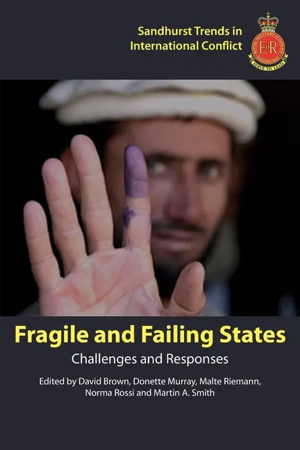 Fragile and Failing States: Challenges and Responses - Paperback