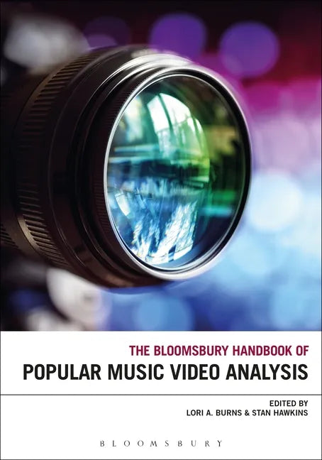 The Bloomsbury Handbook of Popular Music Video Analysis - Paperback