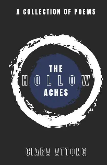 The Hollow Aches: A Collection of Poems - Paperback