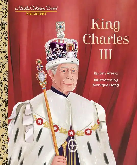 King Charles III: A Little Golden Book Biography - Hardcover