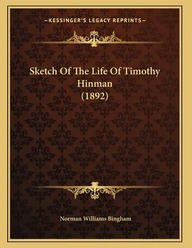 Sketch Of The Life Of Timothy Hinman (1892) - Paperback