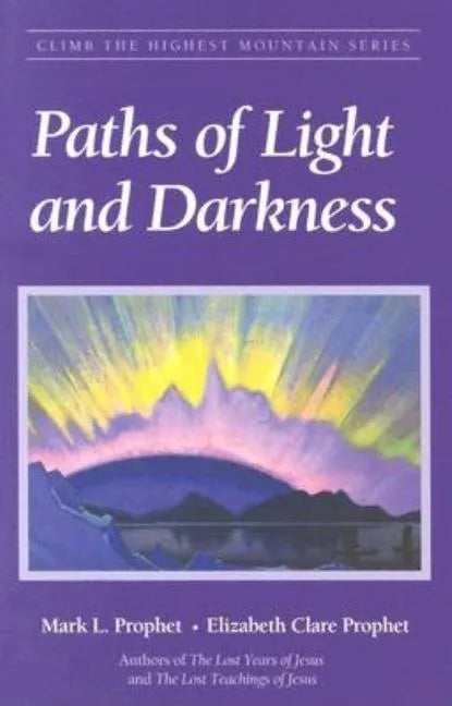 Paths of Light and Darkness: The Everlasting Gospel - Paperback