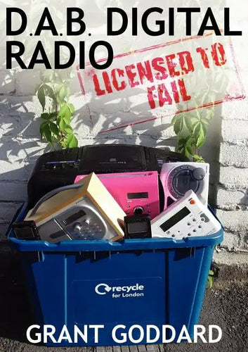 DAB Digital Radio Licensed To Fail - Paperback
