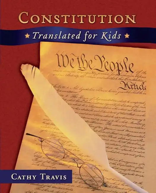Constitution Translated for Kids - Paperback