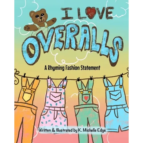 I Love Overalls - Paperback
