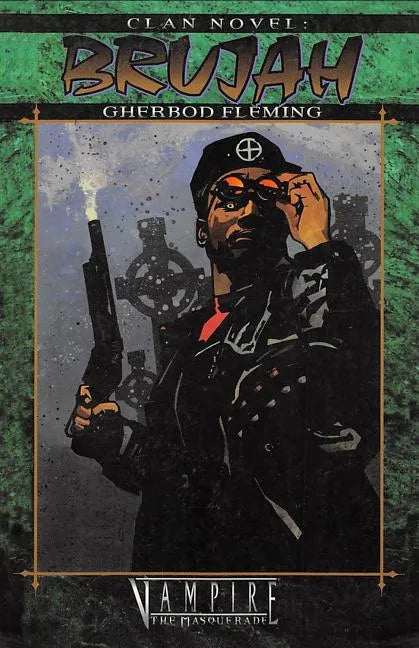 Clan Novel Brujah: Book 11 of the Clan Novel Saga - Paperback