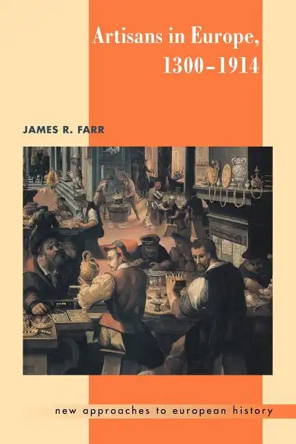 Artisans in Europe, 1300 1914 - Paperback