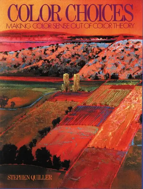 Color Choices: Making Color Sense Out of Color Theory - Paperback