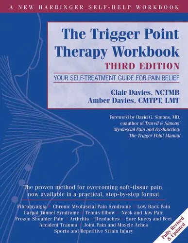 The Trigger Point Therapy Workbook: Your Self-Treatment Guide for Pain Relief - Paperback