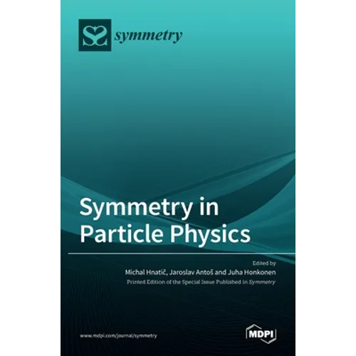 Symmetry in Particle Physics - Hardcover