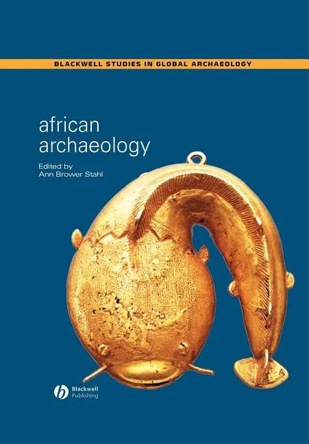 African Archaeology: A Critical Introduction - Paperback