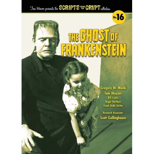 The Ghost of Frankenstein - Scripts from the Crypt, Volume 16 (hardback) - Hardcover