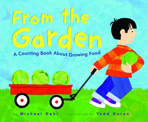 From the Garden: A Counting Book about Growing Food - Paperback