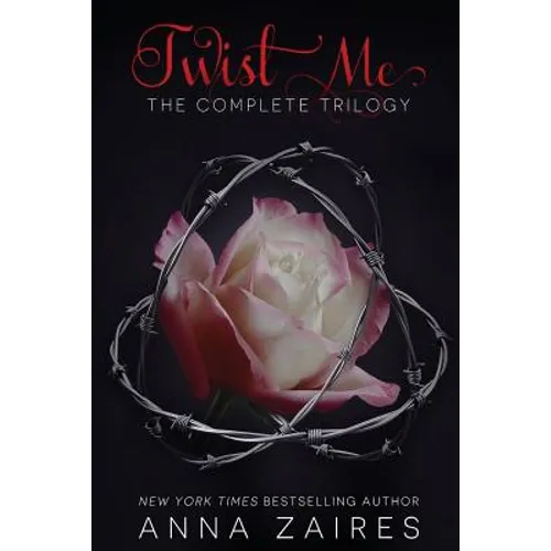 Twist Me: The Complete Trilogy - Paperback