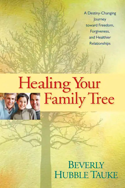 Healing Your Family Tree - Paperback