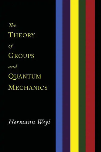 The Theory of Groups and Quantum Mechanics - Paperback