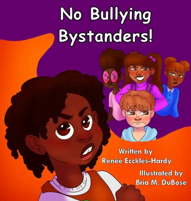 No Bullying Bystanders! - Hardcover