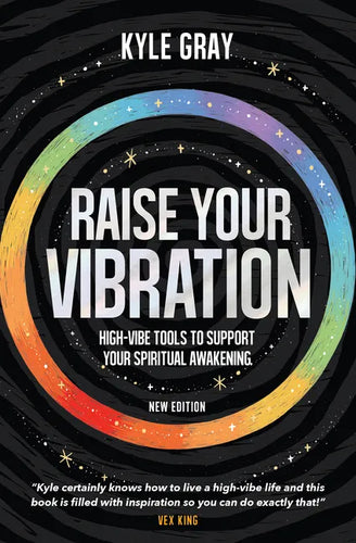 Raise Your Vibration (New Edition): High-Vibe Tools to Support Your Spiritual Awakening - Paperback