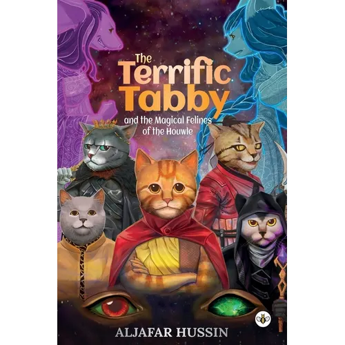 The Terrific Tabby and the Magical Felines of the Houwle - Paperback
