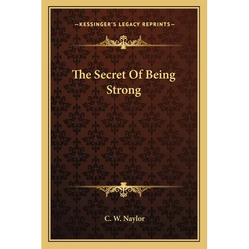 The Secret of Being Strong - Paperback