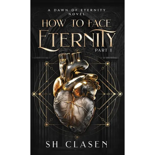 How to Face Eternity - Hardcover