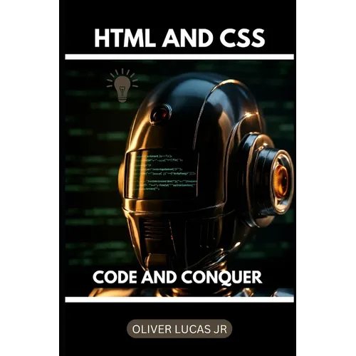 HTML And CSS: Code And Conquer - Paperback