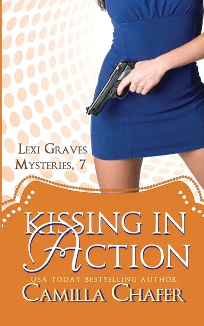 Kissing in Action (Lexi Graves Mysteries, 7) - Paperback