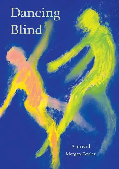 Dancing Blind - Paperback