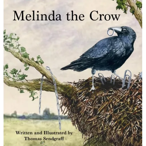 Melinda the Crow - Hardcover