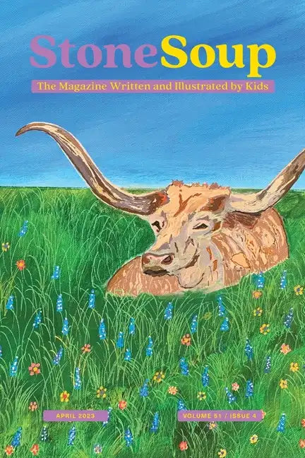 Stone Soup Magazine: April 2023 - Paperback