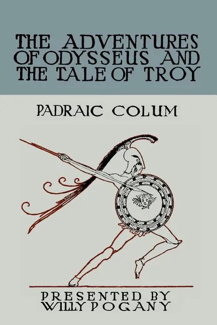 The Children's Homer: The Adventures of Odysseus and the Tale of Troy - Paperback