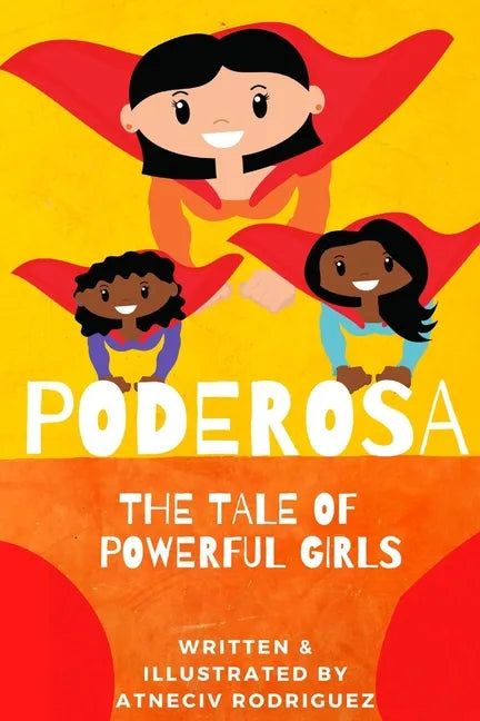 Poderosa: A Tale of Powerful Girls - Paperback