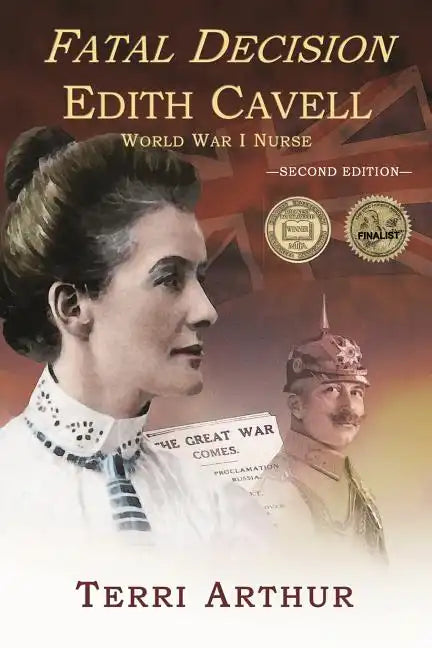 Fatal Decision: Edith Cavell, World War I Nurse - Paperback