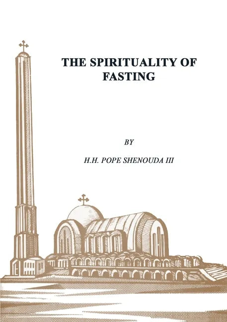 The Spirituality of Fasting - Paperback