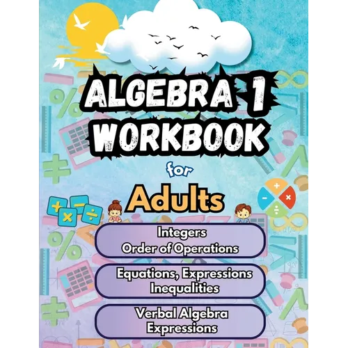 Summer Math Algebra 1 Workbook for Adults Bridge Building Activities: Essential Skills Practice Worksheets - Paperback