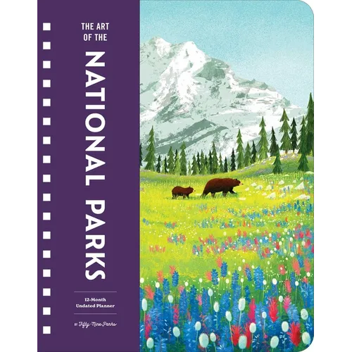 The Art of the National Parks Undated Planner - Hardcover