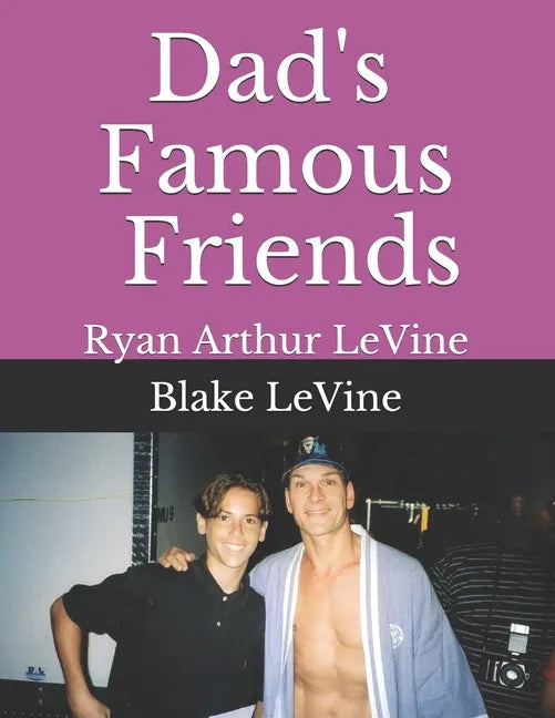 Dad's Famous Friends - Paperback