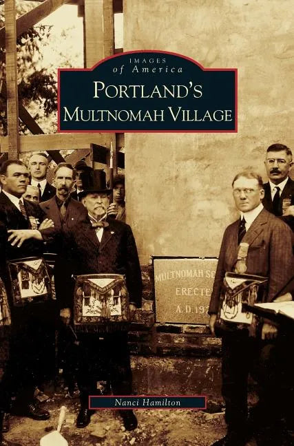 Portland's Multnomah Village - Hardcover