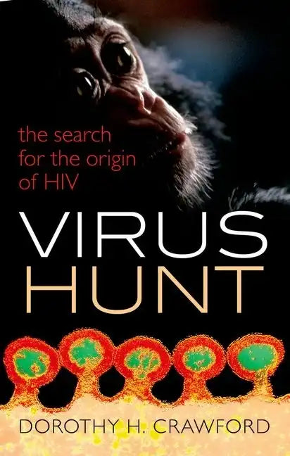Virus Hunt: The Search for the Origin of HIV - Hardcover