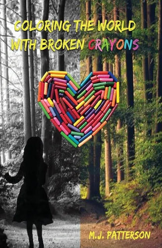 Coloring the World with Broken Crayons - Paperback