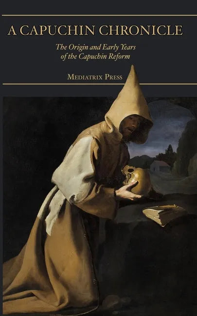 A Capuchin Chronicle - Paperback