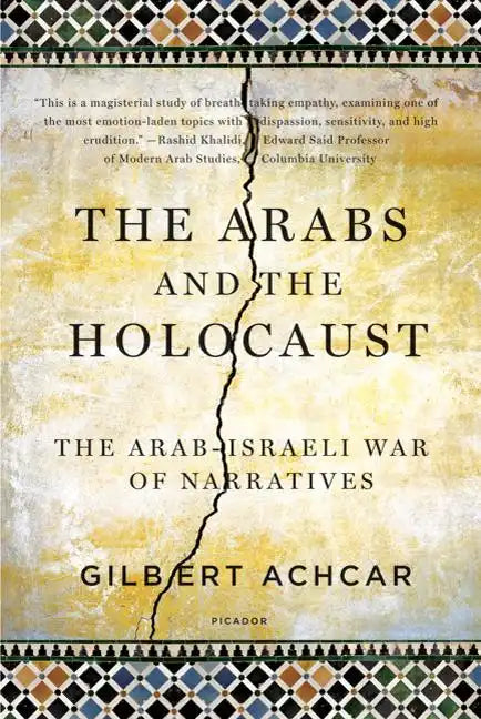 Arabs and the Holocaust: The Arab-Israeli War of Narratives - Paperback
