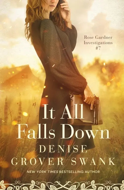 It All Falls Down: Rose Gardner Investigations #7 - Paperback