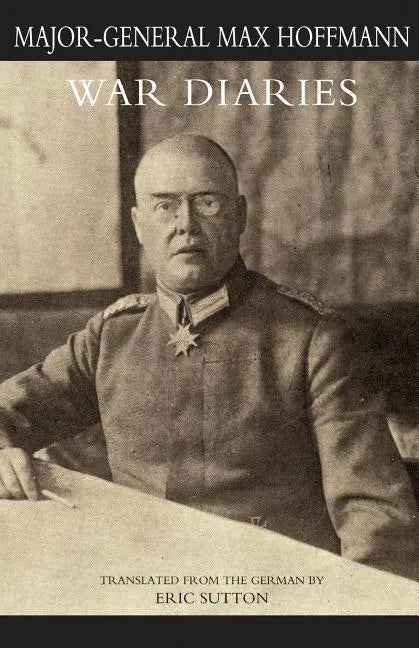 WAR DIARIES and other papers Volume One - Paperback