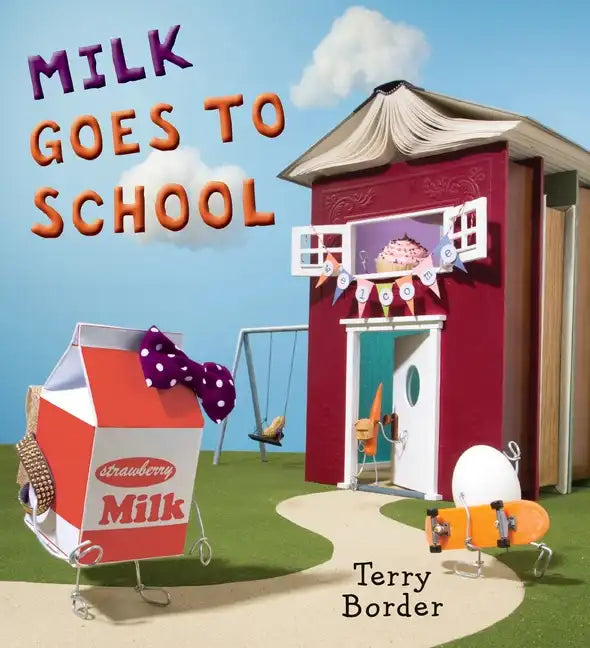 Milk Goes to School - Hardcover