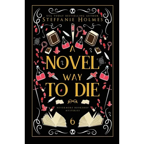 A Novel Way to Die: Luxe paperback edition - Paperback