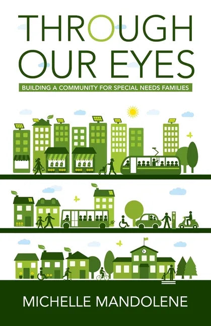 Through Our Eyes: Building a Community for Special Needs Families - Paperback